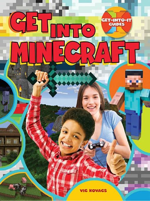 Title details for Get into Minecraft by Vic Kovacs - Available